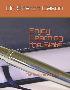 Paperback Enjoy learning the Bible: the Books of Chronicles Book