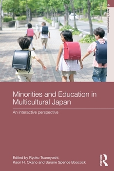 Paperback Minorities and Education in Multicultural Japan: An Interactive Perspective Book