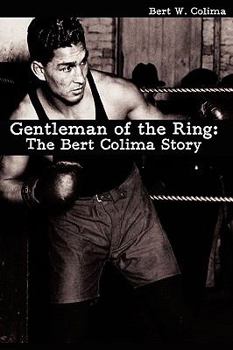 Paperback Gentleman of the Ring: The Bert Colima Story Book