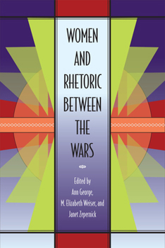 Paperback Women and Rhetoric Between the Wars Book
