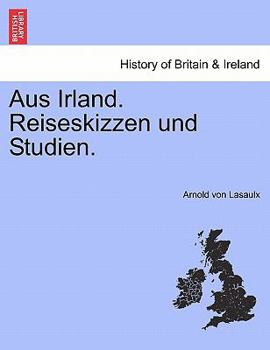 Paperback Aus Irland. Reiseskizzen Und Studien. [German] Book