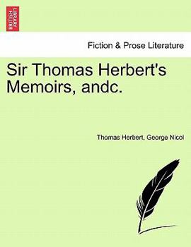 Paperback Sir Thomas Herbert's Memoirs, Andc. Book