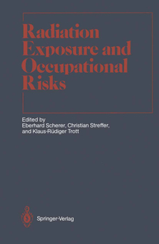 Paperback Radiation Exposure and Occupational Risks Book