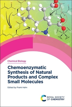 Hardcover Chemoenzymatic Synthesis of Natural Products and Complex Small Molecules Book