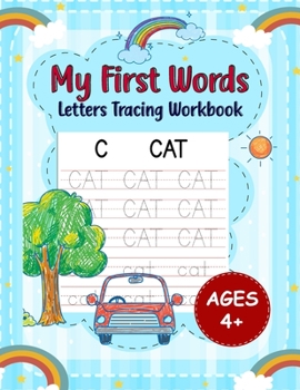 Paperback My First Words Letters Tracing Workbook for Kids Ages 4+: Fun and Easy Handwriting Practice Book with Sight Words for Toddlers and Preschool or Kinder Book
