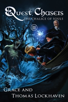 Paperback The Chalice of Souls (Book 3): Quest Chasers [Large Print] Book