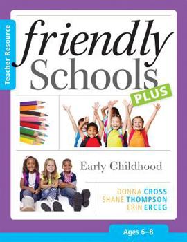 Paperback Friendly Schools Plus: Early Childhood Book