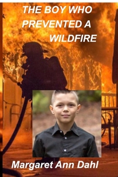The boy who prevented a wildfire