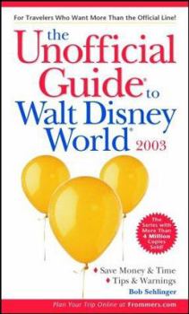 Paperback The Unofficial Guide to Walt Disney World 2003 Book
