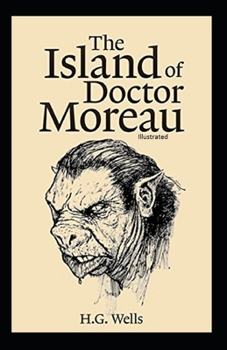 The Island of Doctor Moreau Illustrated