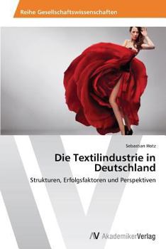 Paperback Die Textilindustrie in Deutschland [German] Book