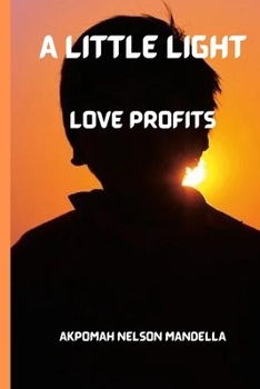 Paperback A Little Light: Love Profits Book