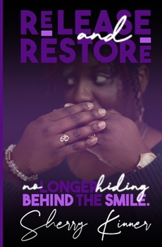 Paperback Release and Restore: No Longer Hiding Behind the Smile Book