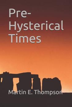 Paperback Pre-Hysterical Times Book