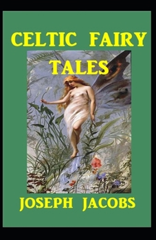 Paperback Celtic Fairy Tales Annotated Book