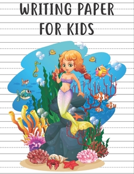 Paperback Mermaid Naia Writing Paper for kids: handwriting practice books for kids, practice writing letters for kids, handwriting without tears preschool. Book