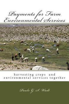 Paperback Payments for Farm Environmental Services: Harvesting crops and environmental services together Book