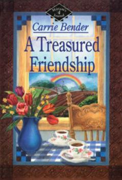 A Treasured Friendship (Miriam's Journal, Book 4) - Book #4 of the Miriam's Journal