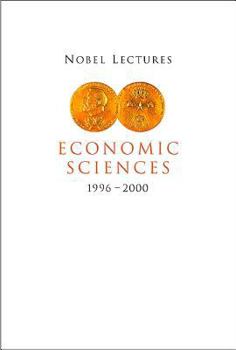 Paperback Nobel Lectures in Economic Sciences, Vol 4 (1996-2000) Book