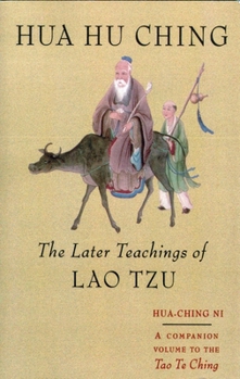 Paperback Hua Hu Ching: The Later Teachings of Lao Tsu Book