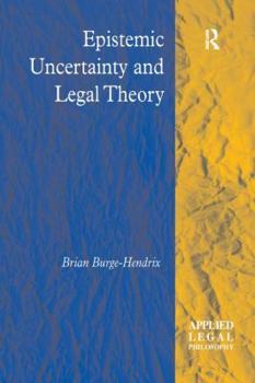 Paperback Epistemic Uncertainty and Legal Theory Book