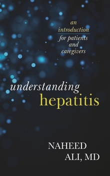 Hardcover Understanding Hepatitis: An Introduction for Patients and Caregivers Book