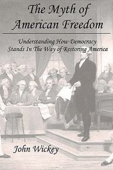 Paperback The Myth of American Freedom Book
