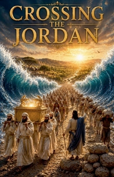 Paperback Crossing the Jordan (Biblical Fiction) Book