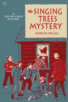 Paperback The Singing Trees Mystery: A Ted Wilford Mystery Book
