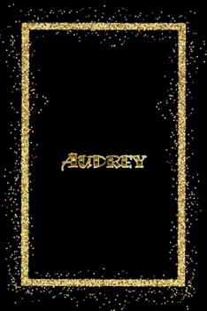 Paperback Audrey: Name Audrey Monogram Notebook - 120 Pages - Size 6x9, Soft Cover, Matte Finish- Gold Confetti Glitter Monogram Blank L Book