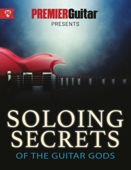 Paperback Soloing Secrets of the Guitar Gods Book