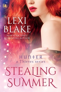 Stealing Summer - Book #10 of the Thieves