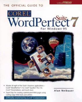 Paperback The Official Guide to Corel WordPerfect Suite 7 for Windows 95 Book