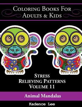 Paperback Coloring Books For Adults & Kids: Animal Mandalas: Stress Relieving Patterns (Volume 11), 48 Unique Designs To Color Book