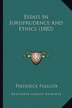 Paperback Essays In Jurisprudence And Ethics (1882) Book