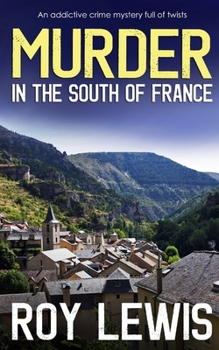 Paperback MURDER IN THE SOUTH OF FRANCE an addictive crime mystery full of twists Book