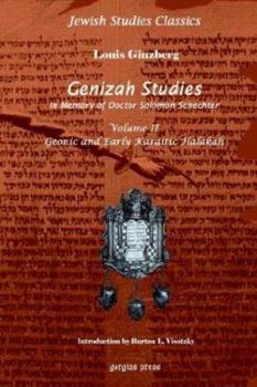 Hardcover Genizah Studies in Memory of Doctor Solomon Schechter: Geonic and Early Karaitic Halakah (Volume 2) Book