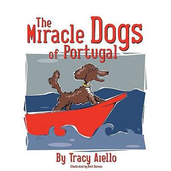 Paperback The Miracle Dogs of Portugal Book