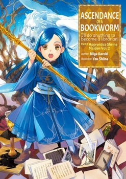 Paperback Ascendance of a Bookworm: Part 2 Volume 2 (Light Novel) Book