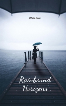 Rainbound Horizons