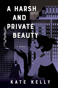 Paperback A Harsh and Private Beauty Book