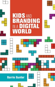 Hardcover Kids and Branding in a Digital World Book