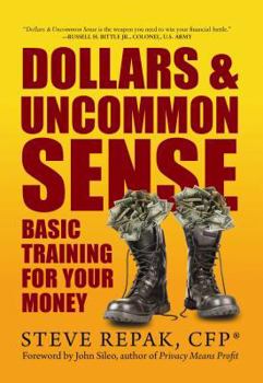 Paperback Dollars & Uncommon Sense: Basic Training for Your Money Book