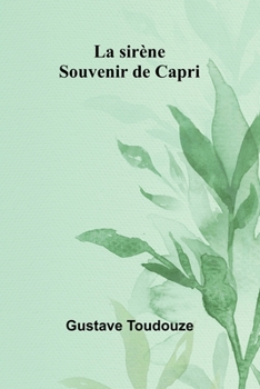La sirène: Souvenir de Capri (French Edition)