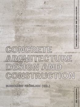 Hardcover Concrete Architecture: Design and Construction Book