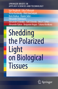 Paperback Shedding the Polarized Light on Biological Tissues Book