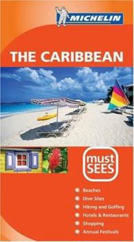 Michelin Must Sees: The Caribbean - Book  of the Michelin Must Sees