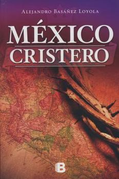 Paperback Mexico Cristero [Spanish] Book