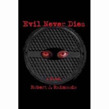 Paperback Evil Never Dies Book