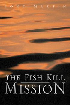 Paperback The Fish Kill Mission Book